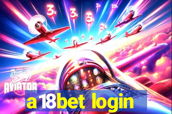 a18bet login